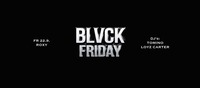 Blvck Friday 22.9. Dj's: Tomino, Loyz Carter - Hip Hop & Rnb