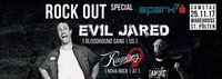 ROCK OUT Special mit EVIL JARED by Spark7@Warehouse