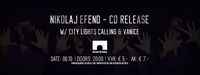 Nikolaj Efendi - CD Release w/ City Light Calling & Vanice