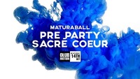 Sacre Coeur Maturaball PreParty