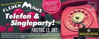 Telefon & Single Party!@Fledermaus Graz