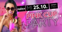 PINK CUP Party!@Fabrics - Musicclub