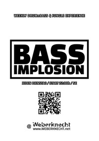 Bass Implosion@Weberknecht