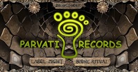  BIONIC RITUAL pres. PARVATI LABEL NIGHT