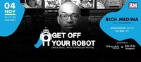 Get Off Your Robot Festival '17 Day 3: Rich Medina (US)@Roxy Club