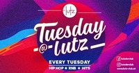 Tuesday @-lutz-@lutz - der club