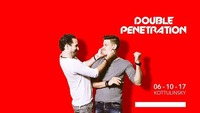 Double Penetration - Season Kick-Off