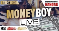 Money Boy LIVE im Hangar Hirschbach@Cheeese