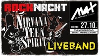 Rocknacht ▲▼ LIVE Rockband Nirvana Teen Spirit ▲▼