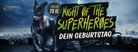 Night Of The Superheroes - Dein Geburtstag@Empire Club
