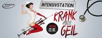 Intensiv Station – KRANK aber GEIL@Empire Club