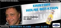 Eristoff House Rotation@Nachtschicht