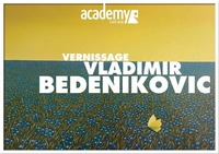 Vernissage: Vladimir Bedenikovic@academy Cafe-Bar