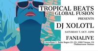 Tropical Beats Global Fusion - Dj Xolotl@Fania Live