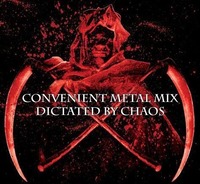 Convenient Metal Mix Dictated by Chaos
