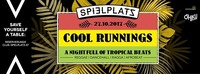 》COOL Runnings┃A Night Full of Tropical Beats《@Club Spielplatz