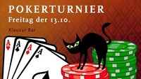 Pokerturnier, Freitag der 13.@Klausur Bar
