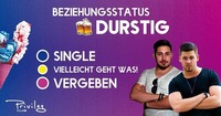 Beziehungsstatus durstig@Club Privileg