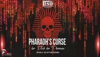 HSÖ präsentiert: Pharaoh's Curse - der Fluch der Pharaonen