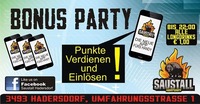 Bonusparty@Saustall App@Saustall Hadersdorf