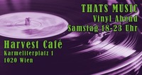 Thats Music Vinyl-Abend im Harvest Café@OST Klub