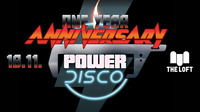 POWER DISCO ϟ One Year Anniversary