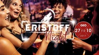 Eristoff Night@GEO