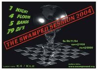 The Swamped Session 2004@K4 (Gemeindezentrum)