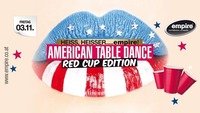 American TABLE DANCE - Red Cup Edition