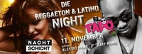 El Tapo - von Tapo & Raya - Die Reggaeton & Latino Night@Nachtschicht