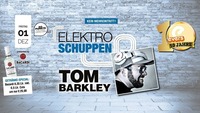 Elektroschuppen mit Tom Barkley