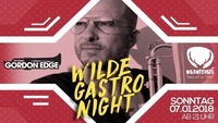 Wilde Gastro Night #3 w/ IBIZA DJ GORDEN EDGE :: Gastrosilvester