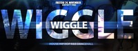 Wiggle Wiggle@Excalibur