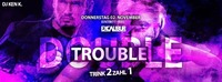 Double Trouble@Excalibur