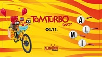 Tom Turbo Party