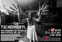 Benefiz - Ausstellung: Tschernobyl@Volxhaus - Klagenfurt