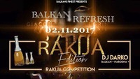 << BALKAN REFRESH RAKIJA EDITION >>@Riverside