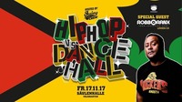 Hip Hop vs Dancehall hosted by Juicy Crew with Robbo Ranx@Säulenhalle