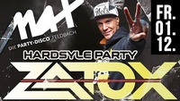 Hardstyle Party // MAX presents ZATOX live //@MAX Disco