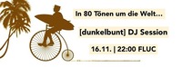 In 80 Tönen um die Welt [dunkelbunt] DJ Session