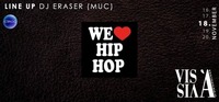 We Love HipHop x DJ Eraser