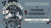 TJ Against Xmas - LIVE: Futonegro, Supersheriff@dasBACH