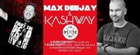 KISS & Bang!! Mit Kashway & Max Deejay