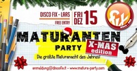 Maturantenparty X-Mas edition@Disco Fix Laas