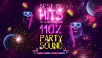 BEST OF HITS | 110% Party Sound Edition