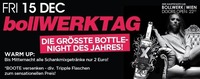 Freitag = bollWERKTAG! Die größte Bottlenight des Jahres!@Bollwerk