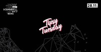 Tipsy Tuesday - 28.11. - Club Schwarzenberg