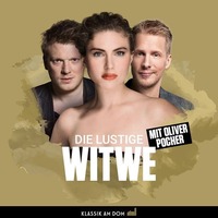 Die Lustige Witwe mit Oliver Pocher, Annette Dasch, uvm. - KAD