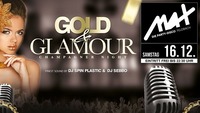 ▲▼ Gold & Glamour - Champagner Night ▲▼@MAX Disco