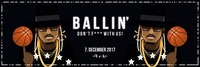 DON’T F*** W/ US - 07.12 - Ballin’@Elysium